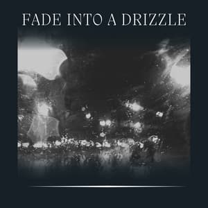 Fade into a Drizzle - Rainforest Sounds