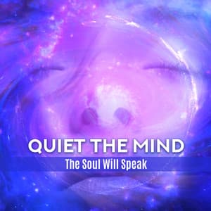 Quiet the Mind - Relaxation & Meditation Academy
