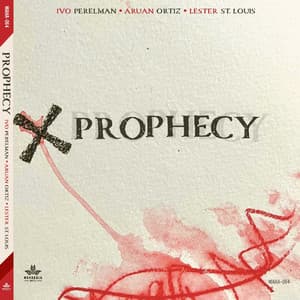 Prophecy - Ivo Perelman