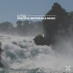 Peaceful Waterfalls Music - Fresh Water Sounds