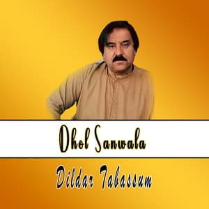 Dhol Sanwala - Dildar Tabassum