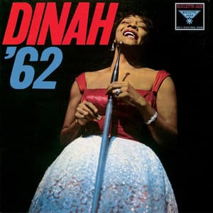 Dinah '62 - Dinah Washington