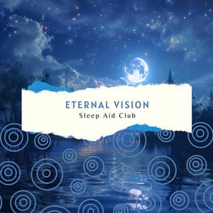Eternal Vision - Sleep Aid Club