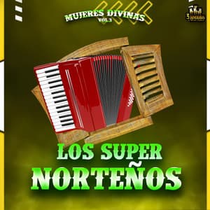 Mujeres Divinas Vol. 3 - Los Super Norteños