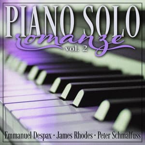 Piano Solo: Romanze, Vol. 2 - Emmanuel Despax