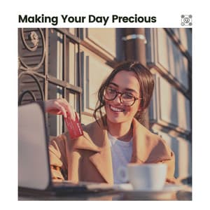 Making Your Day Precious - Anti Stress
