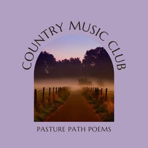 Pasture Path Poems - Country Music Club