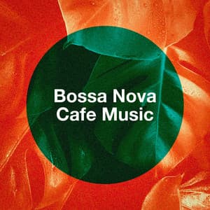 Bossa Nova Cafe Music - Club Bossa Lounge Players