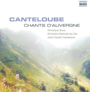 Canteloube: Chants D'Auvergne - Joseph Canteloube