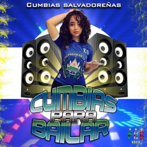 Cumbias Salvadoreñas - Cumbias Para Bailar