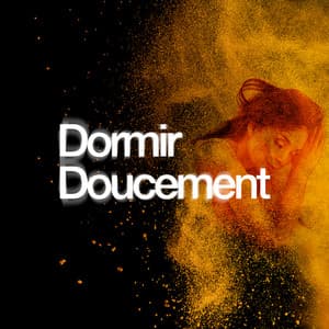 Dormir Doucement - Bien Dormir