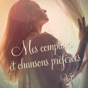 Mes chansons et comptines préférées, vol. 1 - Chansons Et Comptines