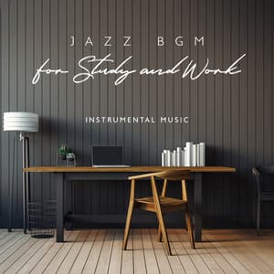 Jazz BGM for Study and Work: Instrumental Music - Jazz for Study Music Academy