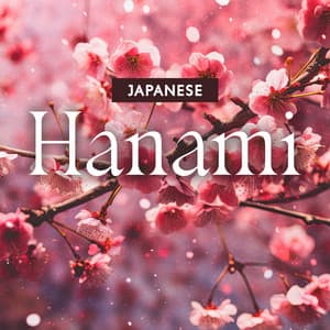 Japanese Hanami: Meditate with the Beauty of Nature - Calm Music Masters Relaxation