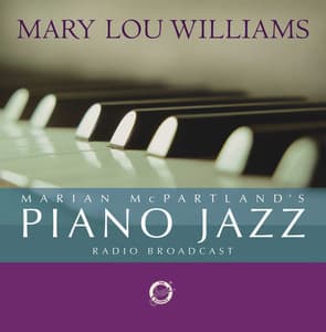 Marian McPartland's Piano Jazz Radio Broadcast - Marian McPartland