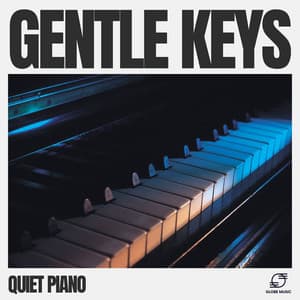 Gentle Keys - Quiet Piano