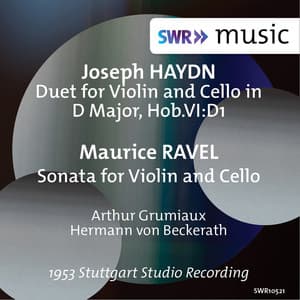 Haydn: Duet for Violin & Cello, Hob. VI:D1 - Ravel: Sonata for Violin & Cello, M. 73 - Arthur Grumiaux