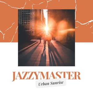 Urban Sunrise - Jazzymaster