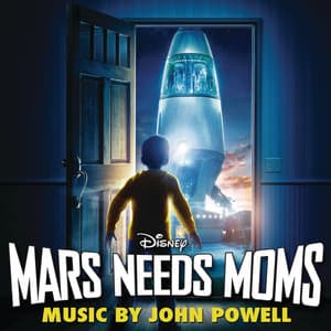 Mars Needs Moms - John Powell