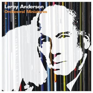 Orchestral Miniatures - Leroy Anderson
