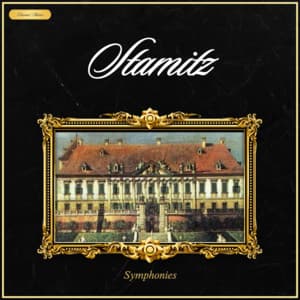 Stamitz: Symphonies - Johann Stamitz
