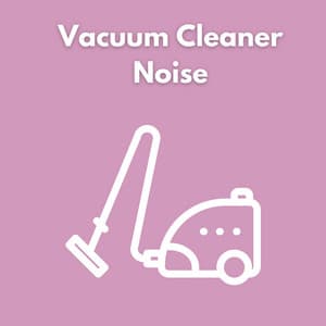 Vacuum Cleaner Noise - Lavavajillas