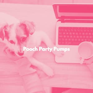 Pooch Party Pumps - Cafe Restaurant Music