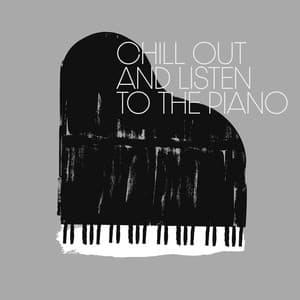 Chill Out and Listen to the Piano - Instrumental Jazz Music Zone
