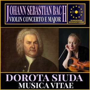 Johann Sebastian Bach: Violin Concerto E-Major, BWV 1042 - Johann Sebastian Bach
