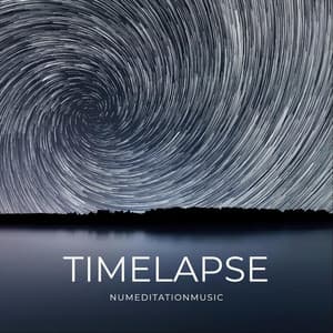 Timelapse - Nu Meditation Music