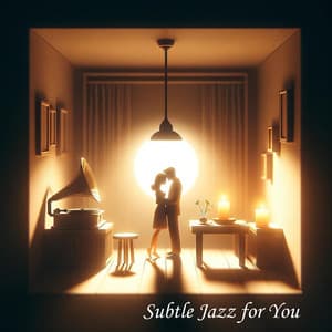 Subtle Jazz for You, My Love - Love Music Zone
