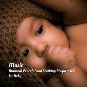 Music: Binaural Peaceful and Soothing Frequencies for Baby - Baby Sleep Conservatory