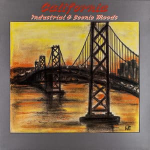 California, Industrial & Scenic Moods - Marc Monsen