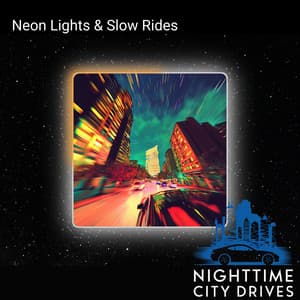 Neon Lights & Slow Rides - Nighttime City Drives