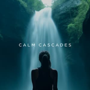 Calm Cascades - Ali Dhyana