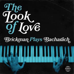 The Look of Love: Brickman Plays Bacharach - Jim Brickman