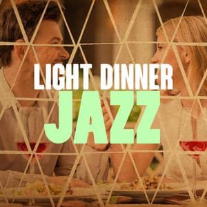 Light Dinner Jazz - Dinner Jazz
