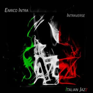 Intraverse - Italian Jazz - Enrico Intra