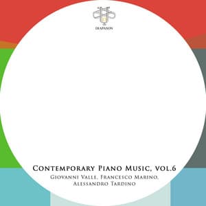 Contemporary Piano Music, Vol. 6 - Giovanni Valle