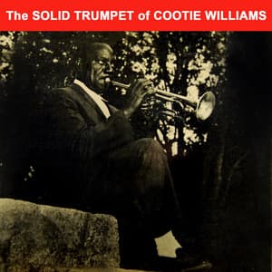 The Solid Trumpet Of Cootie Williams - Cootie Williams