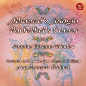アルビノーニのアダージョ、パッヘルベルのカノン&バッハ:G線上のアリア~バロック名曲集 - Jean-François Paillard