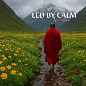 Led by Calm - Lama Dorje Norbu