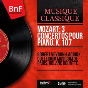 Mozart: 3 Concertos pour piano, K. 107 - Wolfgang Amadeus Mozart
