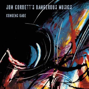 Jon Corbett's Dangerous Musics - Jon Corbett