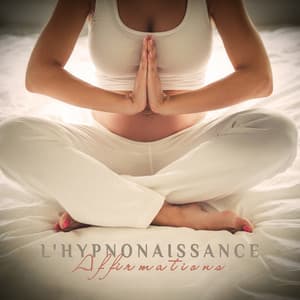 L'Hypnonaissance Affirmations - Ele Prashna