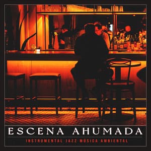 Escena Ahumada - Instrumental Jazz Música Ambiental