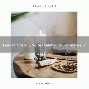 Leading Colorful Noises Palette For Tension Relief - Sleepy Noise