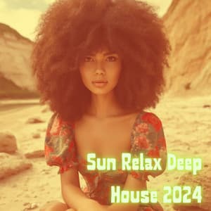 Sun Relax Deep House 2024 - Summer Chill Stars