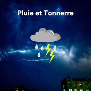 Pluie et tonnerre - Thunder Storms & Rain Sounds