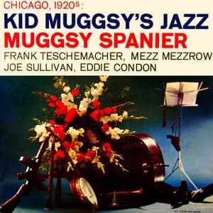 Kid Muggsy's Jazz - Muggsy Spanier